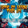 Leave 'Em Where They Lay (Explicit) - Jae Santiago&T@t3