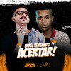 Errei Tentando Acertar! (Explicit) - DJ Biel do Anil&Duduzinho