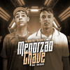 Menorzão Chave - Mc Menor Vini&Mc Menor Lk&MACIH