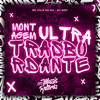 Montagem Ultra Transbordante (Explicit) - Mafia Do Funk OFC&DJ WG7&MC Vilã da 011