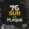 ça vient de la rue (Explicit) - 76SURLAPLAQUE&Deno&Ross&ADJO&BOD