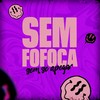 Sem Fofoca Sem Se Apegar - drak$&DJ W7 OFICIAL