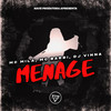 Menage (Explicit) - Dj Vinna&MC Mila&Mc Barbi