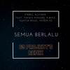 Semua Berlalu (69 Project's Remix) - Farel Alfara&69 project