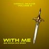 WITH ME (feat. Crush 40) (Big Room Mix 2023) - DJ Sonic Fastest&Crush 40