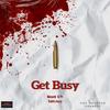 Get Busy (feat. SakkJayy) (Explicit) - MoonkG&SakkJayy