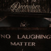 No Laughing Matter (Explicit) - December Screams Embers&Brock Reddish