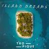 Island Dreams - Tropique