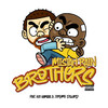 Brothers (Explicit) - Mistah Rain&Ace Gamble&jerome dillard