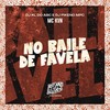 No Baile de Favela (Explicit) - Mc Kvn&DJ KL do ABC&Dj Pikeno Mpc
