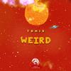 Weird - Tomix&Tom Katz