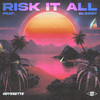 Risk It All - Odyssette&oldboy