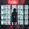 Where Did You Go - Cason