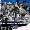 No Puedo Ni Creer - Bryan Manuel&Kylan&Perzyan&Pazifiko