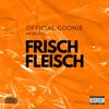 Frischfleisch (feat. Official Goonie) (Explicit) - HF bEaTs&Official GooNie