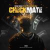 Checkmate (feat. Fly Tye & DJ Ryan Wolf|Explicit) - Preme Dibiasi&Fly Tye&DJ Ryan Wolf