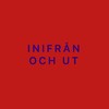 Inifrån och ut - Less is More