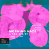 Morning Haze (Sydka Remix) - MONKYMAN&Pshiuu&We Küyen&Sydka