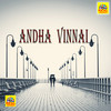 Andha Vinnai - Aanandh&Sahana&Prabhakar&SR Ram