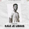 Kale Je Libaas - Kaka