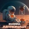 ASTRONAUT - Sworra