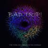 Bad Trip - Chorso&The Timeline Therapist&Roaric Schiffer&Kian Schiffer