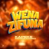 Wena zifuna - Rickman Manrick&KAPEKE