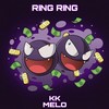 RING RING ft.MELO（prod.Remy) - KZoo