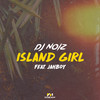 Island Girl - DJ Noiz&JAHBOY