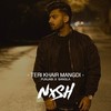 Teri Khair Mangdi (PUNJABI X BANGLA) - Nish