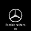 Bandida de Meca (Explicit) - Mc Thimba&DJ Tavinho