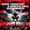Messing With The Herd - Rebel Territory&Genetic Rage