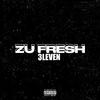 ZU FRESH (Explicit) - 3leven