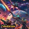 Celestial War - DJ Galaxy
