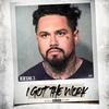 I Got The Work - Bruc3