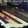 You're Draggin' Me (single mix) - The Baker Street Irregulars