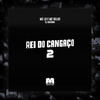 Rei do Cangaço 2 (Explicit) - MC LD&Mc Delux&DJ Bokinha