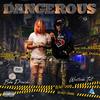 Dangerous (Explicit) - BDM Drewski&Westside Tut