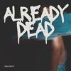 Already Dead - Ridgy Beats&Unknown Brain&Lost Sky