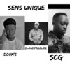 Sens unique (Explicit) - Eloge parolier&Doom's&SCG