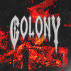 COLONY (Explicit) - KPC&COK$&Wolbsgvng&Karl Coquilla&Lee Coquilla&Vrandon Void&Yogi Malagar&J Beam