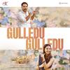 Gulledu Gulledu - Jakes Bejoy&Mangli&Sai Veda Vagdevi