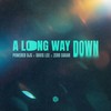 A Long Way Down - Powered DJs&Davis Lee&Zero Sugar