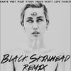 Black Skinhead (Remix) - Ye (侃爷)&Miley Cyrus&Travis Scott&Lupe Fiasco