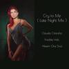 Cry to Me (Late Night Mix) - Claudio Citarella&Freddie Hall&Akeem One Soul