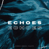 Echoes - Gurban Abbasli&Nijatte