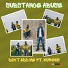 Don't Add Me (Clean Version) - Substance Abuse&Kurious