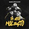 TE NOTO MOLESTO (Explicit) - Mauro y El Pitu&El Toty