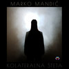 Kolateralna šteta - Marko Mandić