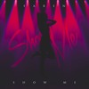 Show Me - Faren